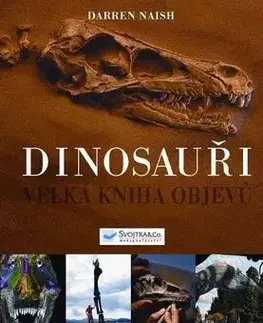 Dinosauři Velká kniha objevů - Darren Naish
