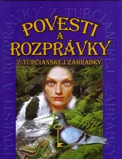Povesti a rozprávky z Turčianskej záhradky - Blažej Belák