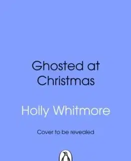 Ghosted at Christmas - Holly Whitmore