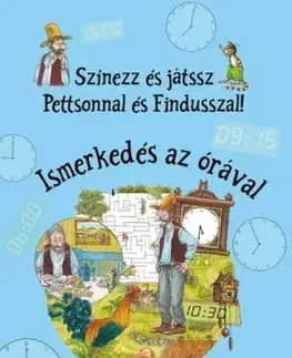 Színezz és játssz Pettsonnal és Findusszal! - Ismerkedés az órával - Sven Nordqvist