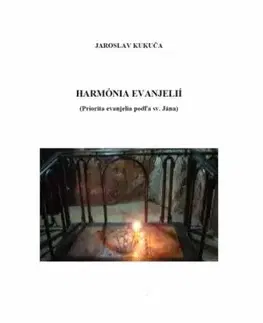 Harmónia evanjelií (Priorita evanjelia podľa sv. Jána) - Jaroslav Kukuča