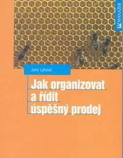 Jak organizovat a řídit úspěšný prodej - Jana Lyková