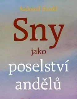 Sny jako poselství andělů - Práce se sny a jejich výklad - Radomil Hradil