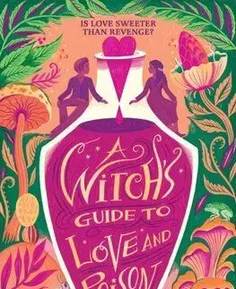 A Witchs Guide to Love and Poison - Qureshi Aamna