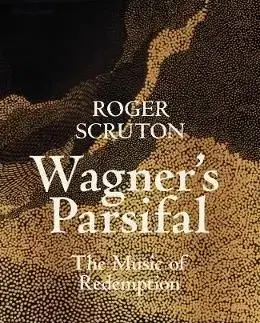 Wagners Parsifal - Allen Lane, Roger Scruton