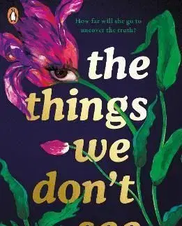 The Things We Dont See - Savannah Brown