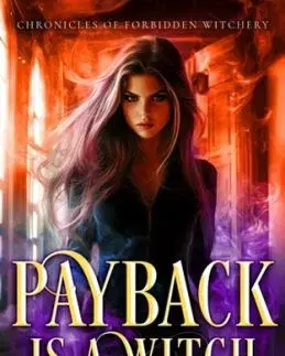 Payback is a Witch - Maya Daniels