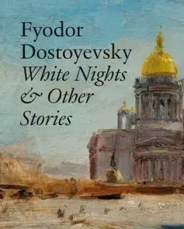 White Nights & Other Stories - Fyodor Dostoyevsky