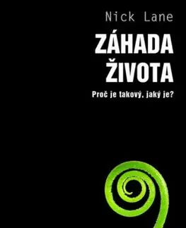 Záhada života - Nick Lane, Pavel Pecháček