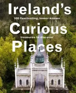 Ireland’s Curious Places - Michael Fewer