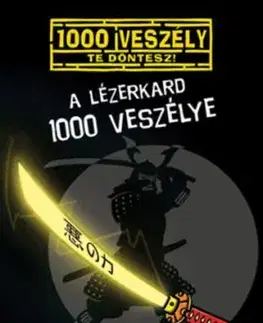 A lézerkard 1000 veszélye - Fabian Lenk, Bán Zoltán András