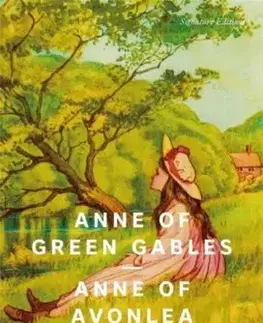 Anne of Green Gables & Anne of Avonlea (Signature Editions) - Lucy Maud Montgomery