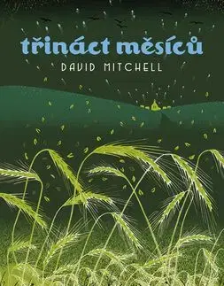Třináct měsíců - David Mitchell