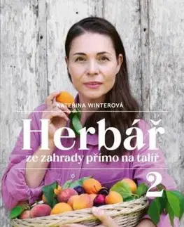 Herbář ze zahrady přímo na talíř 2 - Kateřina Winterová