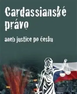 Cardassianské právo aneb justice po česku - Karel Nedbálek