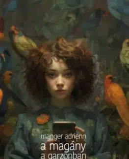 A magány a garzonban lakik - Adrienn Manger
