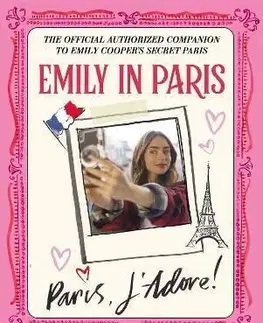 Emily in Paris: Paris, J'Adore!