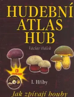 Hudební atlas hub I. Hřiby + CD - Václav Hálek