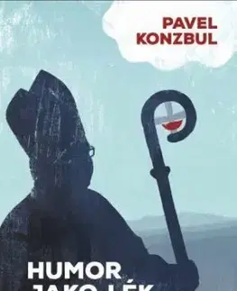 Humor jako lék - Pavel Konzbul