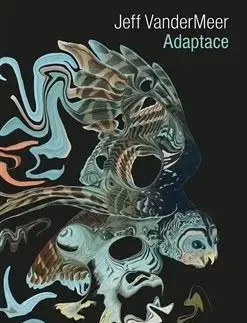 Adaptace - Jeff VanderMeer