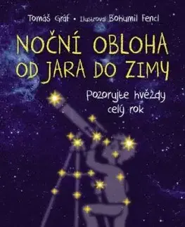 Noční obloha od jara do zimy, 2. vydání - Tomáš Gráf
