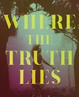Where the Truth Lies - Katherine Greene