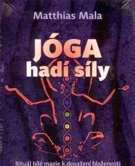 Jóga hadí síly - Mathias Mala
