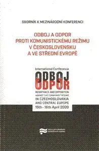 Odboj a odpor proti komunistickému režimu v Československu a ve střední Evropě