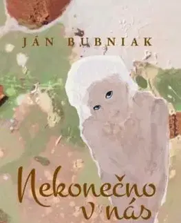 Nekonečno v nás - Ján Bubniak