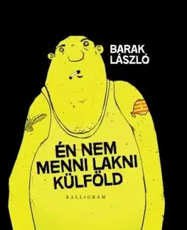 Én nem menni lakni külföld - László Barak