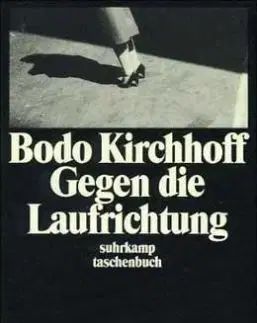 Gegen die Laufrichtung - Bodo Kirchhoff