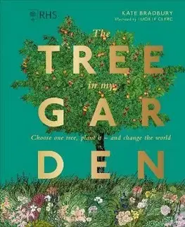 RHS The Tree in My Garden - Kate Bradbury, Clerc Lucille