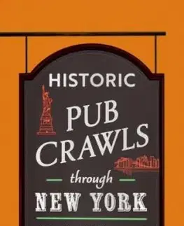 Historic Pub Crawls Through New York - Thomas J. Vosper