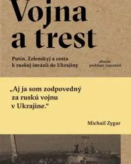 Vojna a trest - Michail Zygar