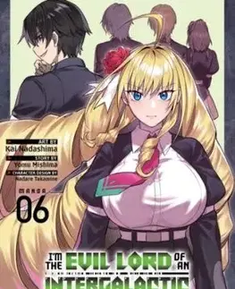 I'm the Evil Lord of an Intergalactic Empire! (Manga) Vol. 6 - Yomu Mishima