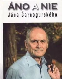Áno a nie Jána Čarnogurského - Ján Čarnogurský