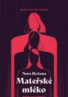 Mateřské mléko - Nora Ikstena