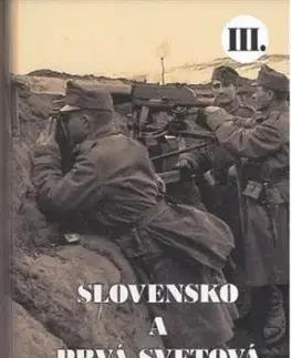 Slovensko a prvá svetová vojna III. - Martin Drobňák