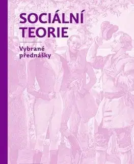 Sociální teorie - Hans Joas, Wolfgang Knöbl