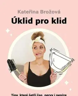 Úklid pro klid - Kateřina Brožová