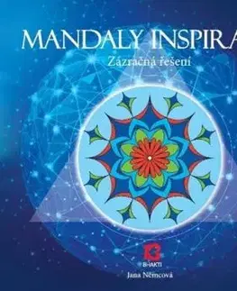 Mandaly inspirace - Zázračná řešení - Jana Nemcová