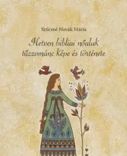 Hetven bibliai nőalak tűzzománc képe és története - Mária Szűcsné Novák