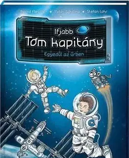 Ifjabb Tom kapitány 1. Egyedül az űrben - Bernd Flessner