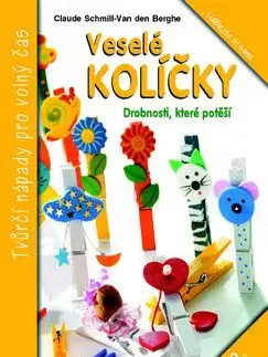 Veselé kolíčky - Claude Schmill Van der Berghe