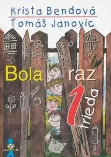 Bola raz jedna trieda - Tomáš Janovic, Krista Bendová