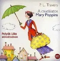 A csudálatos Mary Poppins - Hangoskönyv (MP3) - P. L. Travers