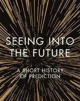 Seeing into the Future - Martin van Creveld