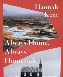 Always Home, Always Homesick - Hannah Kent