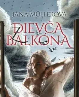 Dievča z balkóna - Jana Müllerová