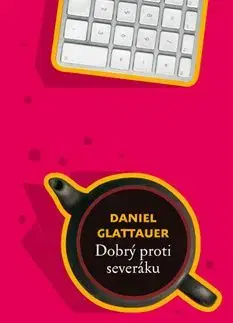 Dobrý proti severáku - Daniel Glattauer